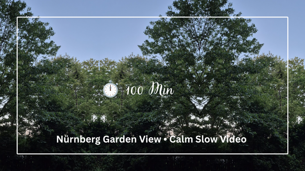 nürnberg garden view • calm slow video (10)